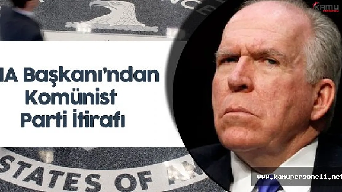 CIA Başkanı Komünist Partiye Oy Vermiş