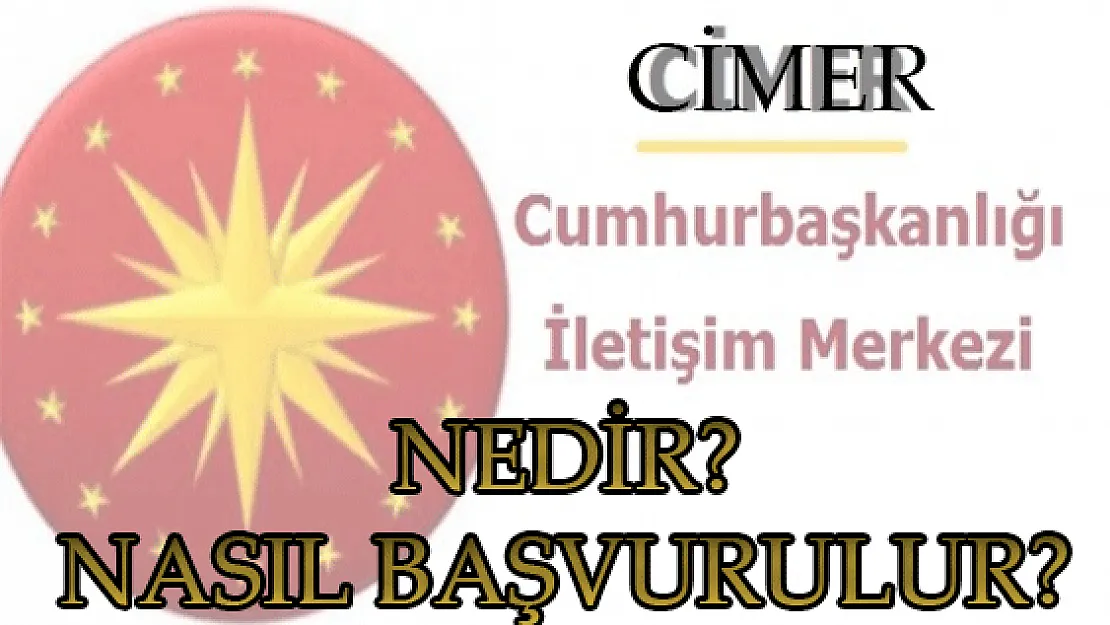 Cimer Nedir? Nasıl Başvurulur?