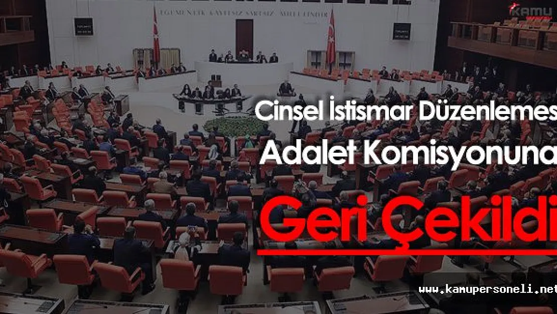 Cinsel İstismar Düzenlemesi Adalet Komisyonuna Geri Çekildi