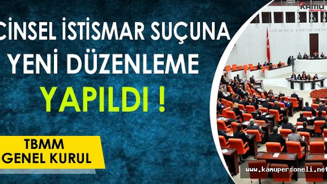 Cinsel İstismar Suçuna Yeni Düzenleme Yapıldı !