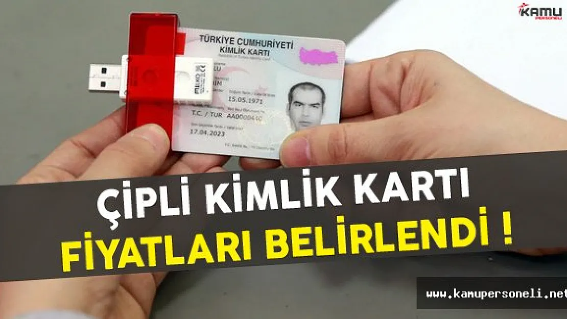 Çipli Kimlik Başvuruları Başladı! Yeni Kimlik Kartı İçin Ne Kadar Ücret Ödenecek?