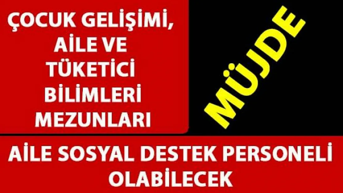 Çocuk Gelişimi, Aile ve Tüketici Bilimleri' bölümü mezunları için yeni düzenleme