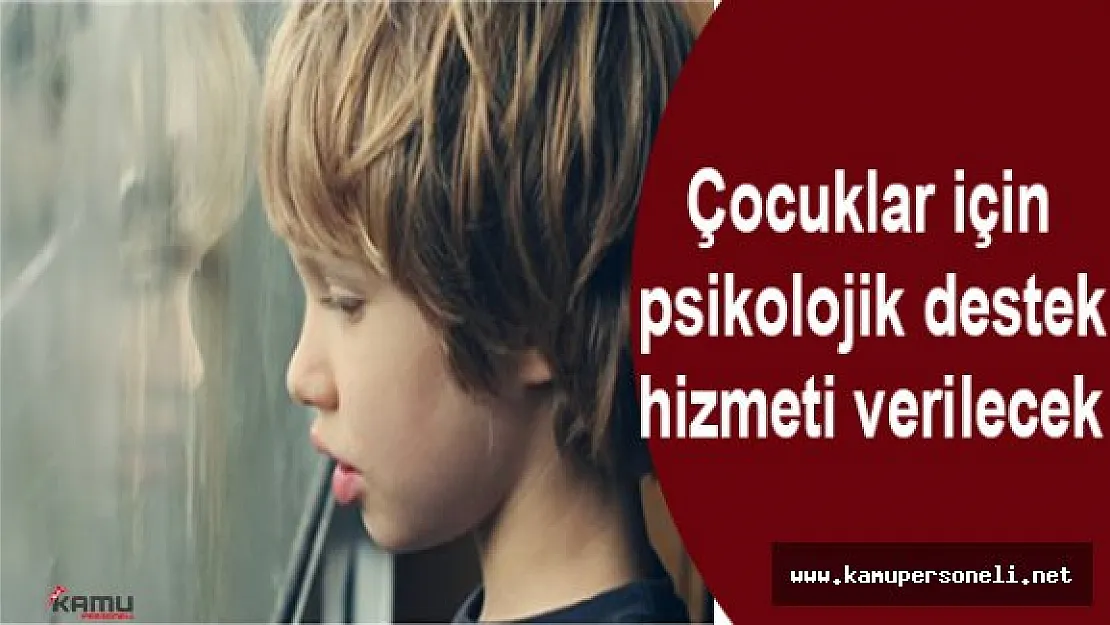 Çocuklar İçin Gönüllü Psikolojik Destek Hizmeti Verilecek