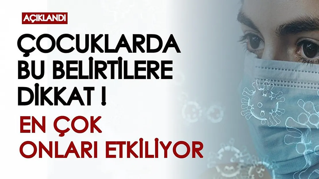Çocuklarınızda bu belirtilere dikkat edin! Omicron varyantı özellikle çocukları kötü etkiliyor...