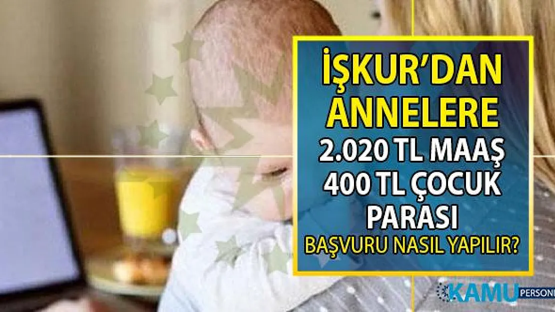 Çocuklu kadınlara İŞKUR'dan 2 bin 420 TL maaş! İŞKUR İş Başı Eğitim Programı başvurular nasıl yapılır?