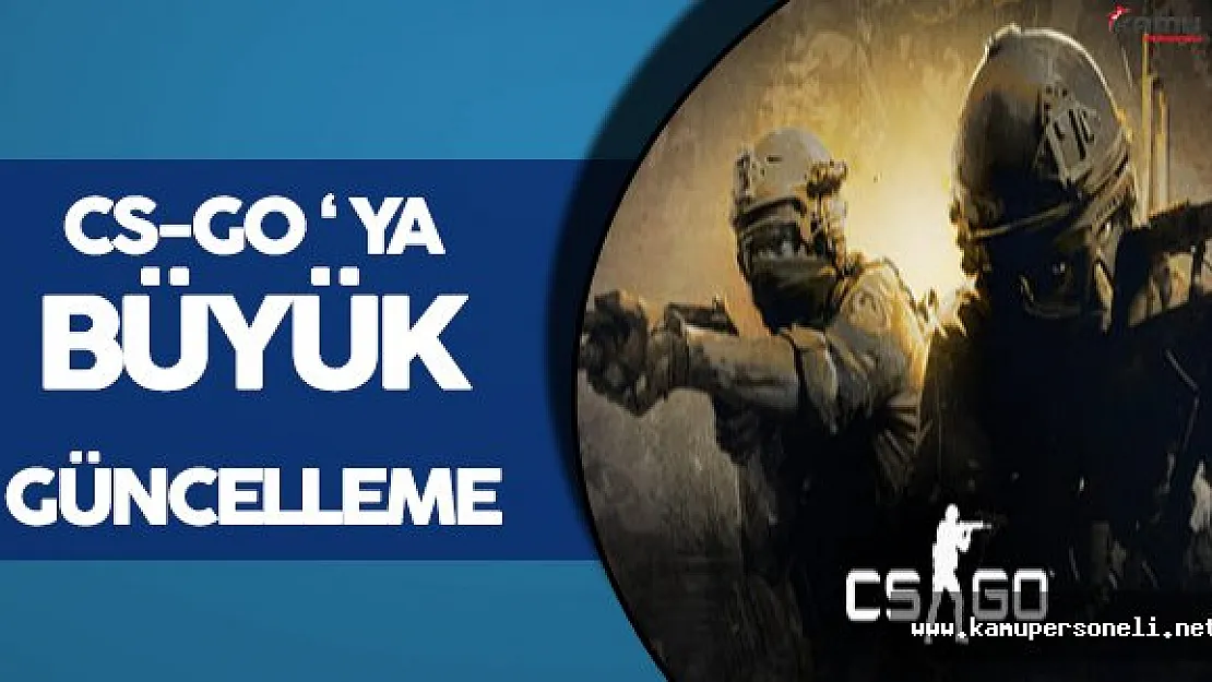 Counter Strike: Global Offensive (CS-GO) Güncellendi