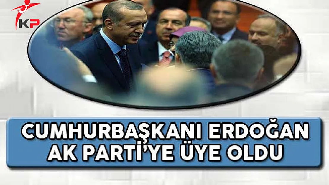 Cumhurbaşkanı Erdoğan AK Parti Üyelik Beyannamesini İmzaladı