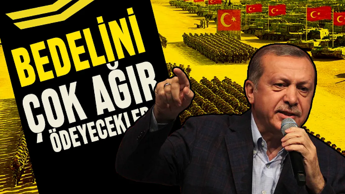 Cumhurbaşkanı Erdoğan: Bedelini çok ama çok ağır ödeyecekler