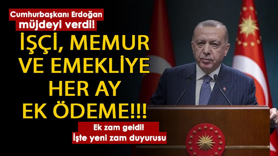 Cumhurbaşkanı Erdoğan müjdeyi duyurdu! İşçi, memur ve emekli maaşlarına ek zam duyuruldu: İşte yeni zam oranı