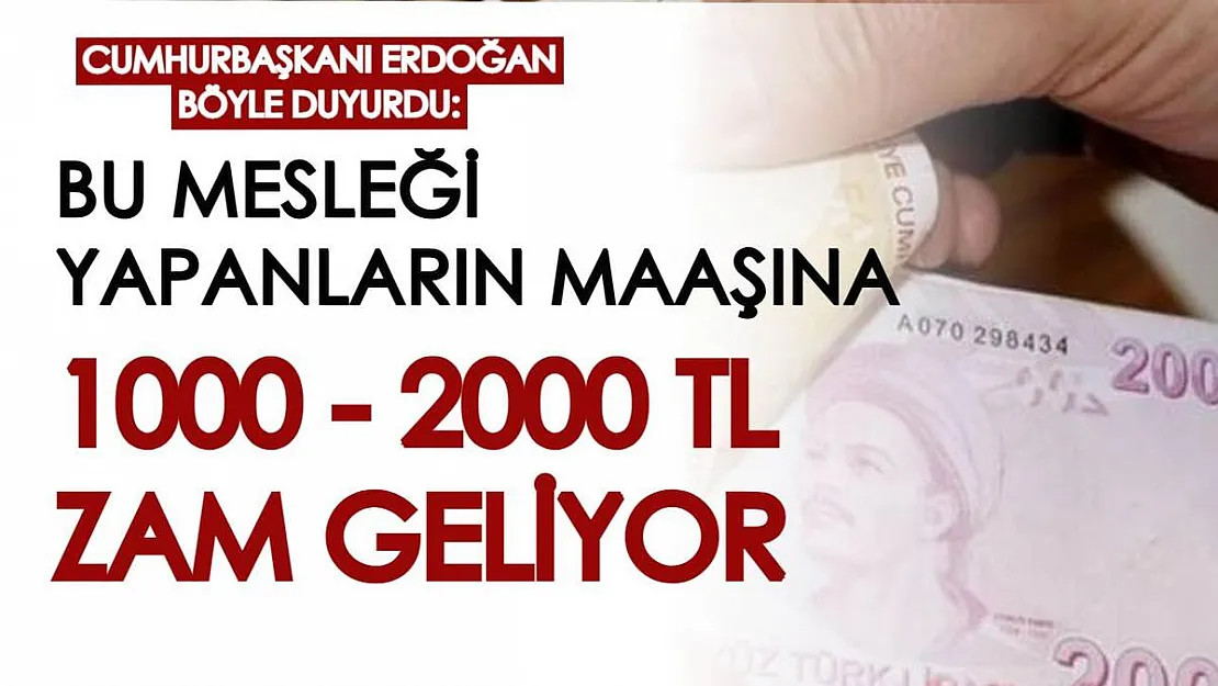 Cumhurbaşkanı Erdoğan o meslekte çalışanlara müjdeyi böyle duyurdu: Maaşlara 1000-2000 TL zam yapılacak