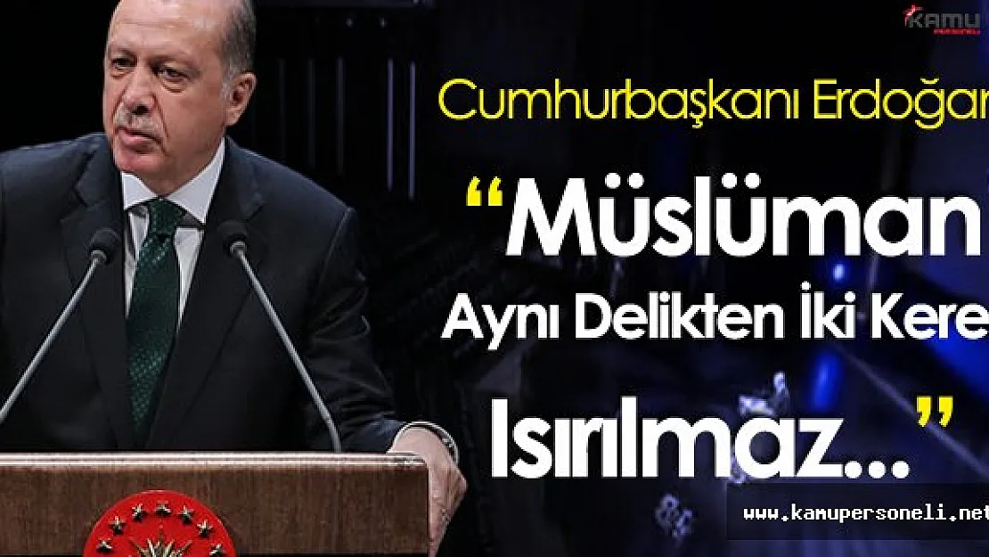 Cumhurbaşkanı Erdoğan: " Polis Akademisi Kapıları Onlara Kapalı!"