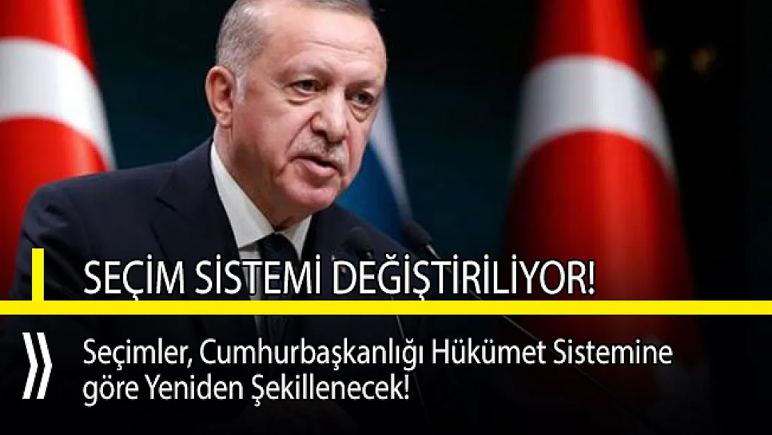 Cumhurbaşkanı Erdoğan seçim sisteminin değişeceğini açıkladı!