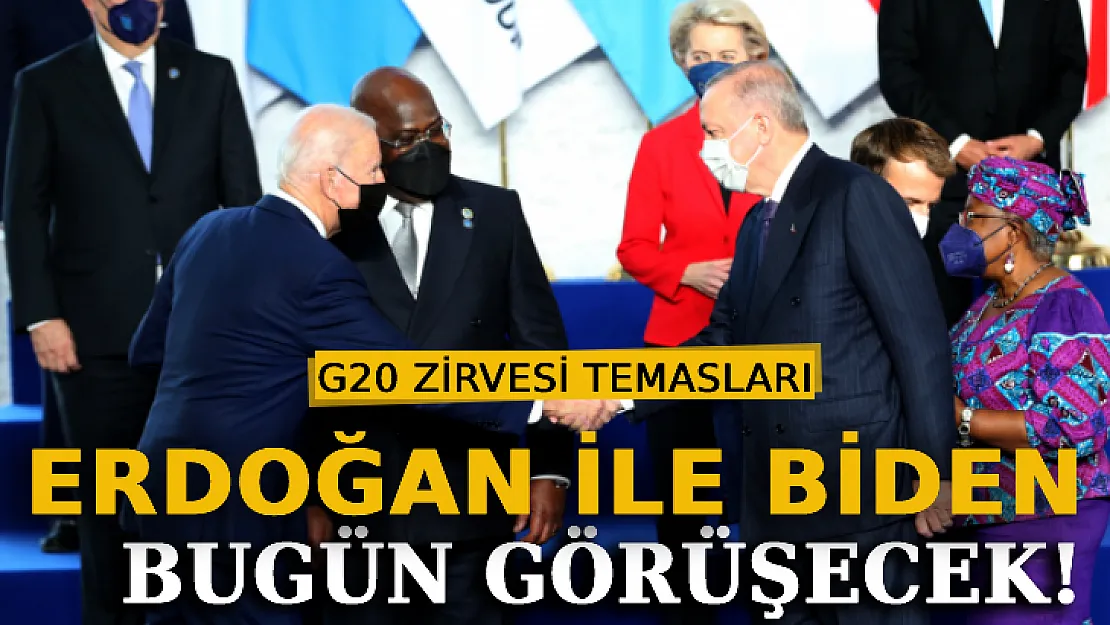 Cumhurbaşkanı Erdoğan Ve Biden Bugün Görüşecek