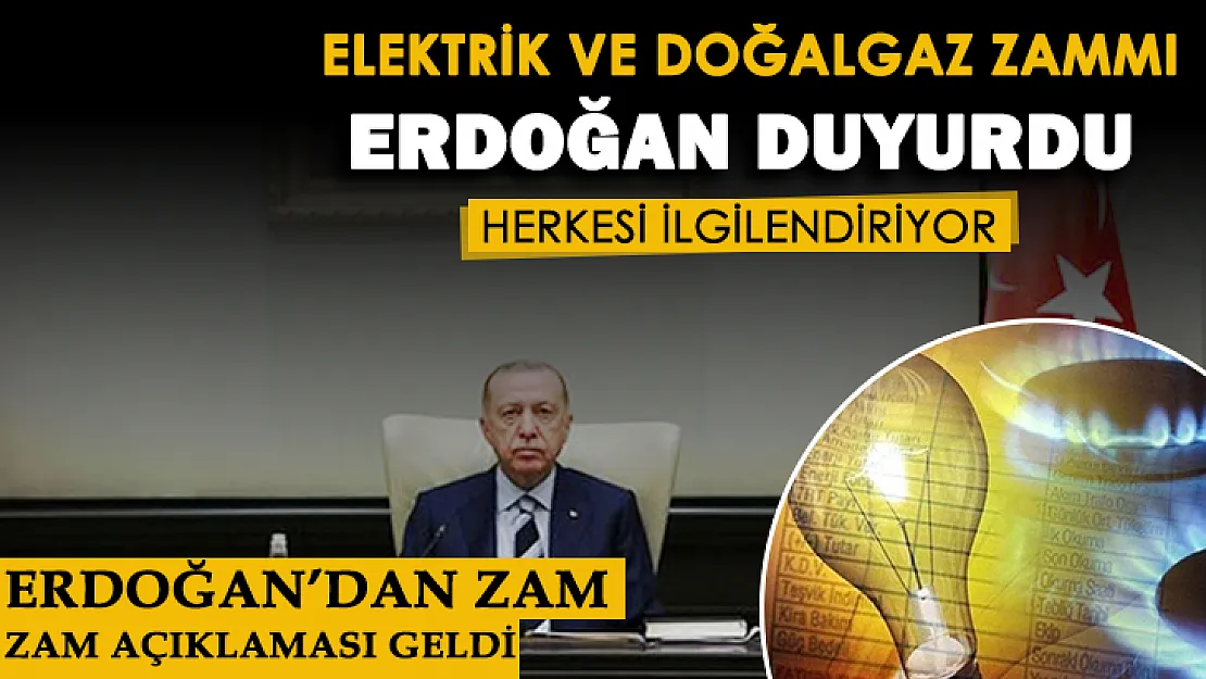 Cumhurbaşkanı Erdoğan'dan elektrik ve doğalgaz fiyatlarına zam açıklaması! Türkiye'deki tüm aileleri ilgilendiriyor