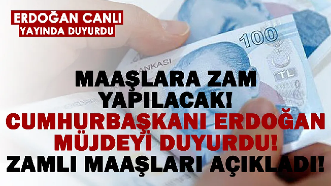 Cumhurbaşkanı Erdoğan'dan maaş zammı müjdesi geldi!