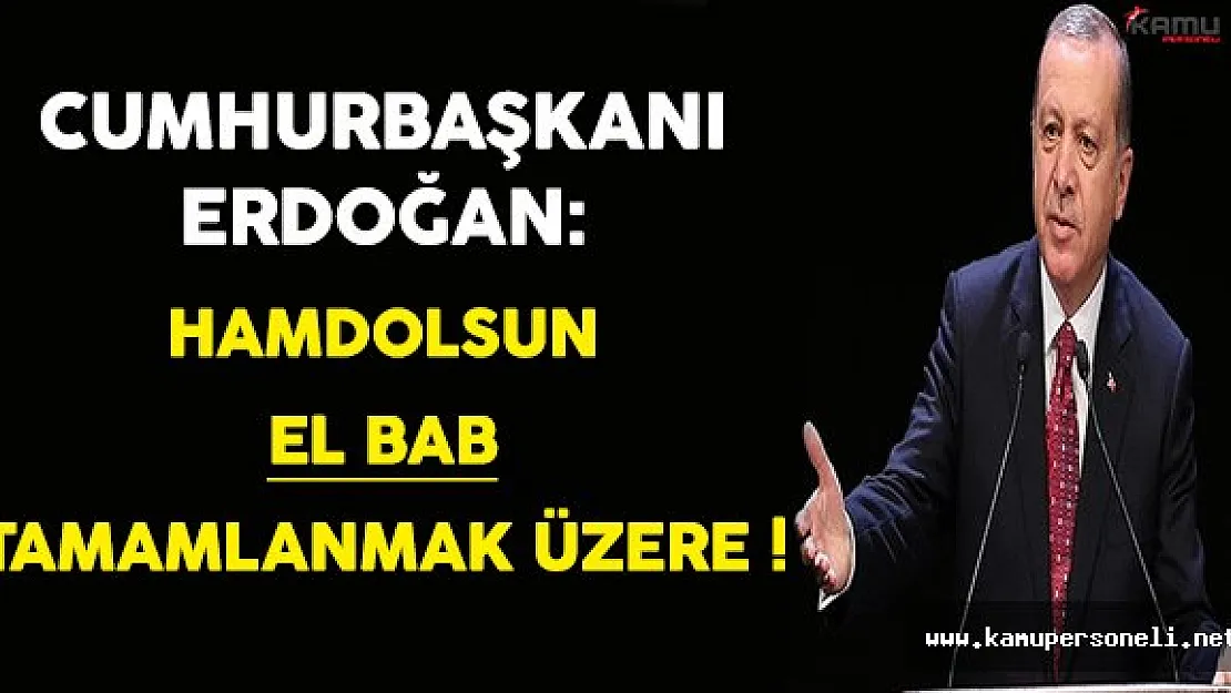 Cumhurbaşkanı Erdoğan'dan Önemli El Bab Açıklaması