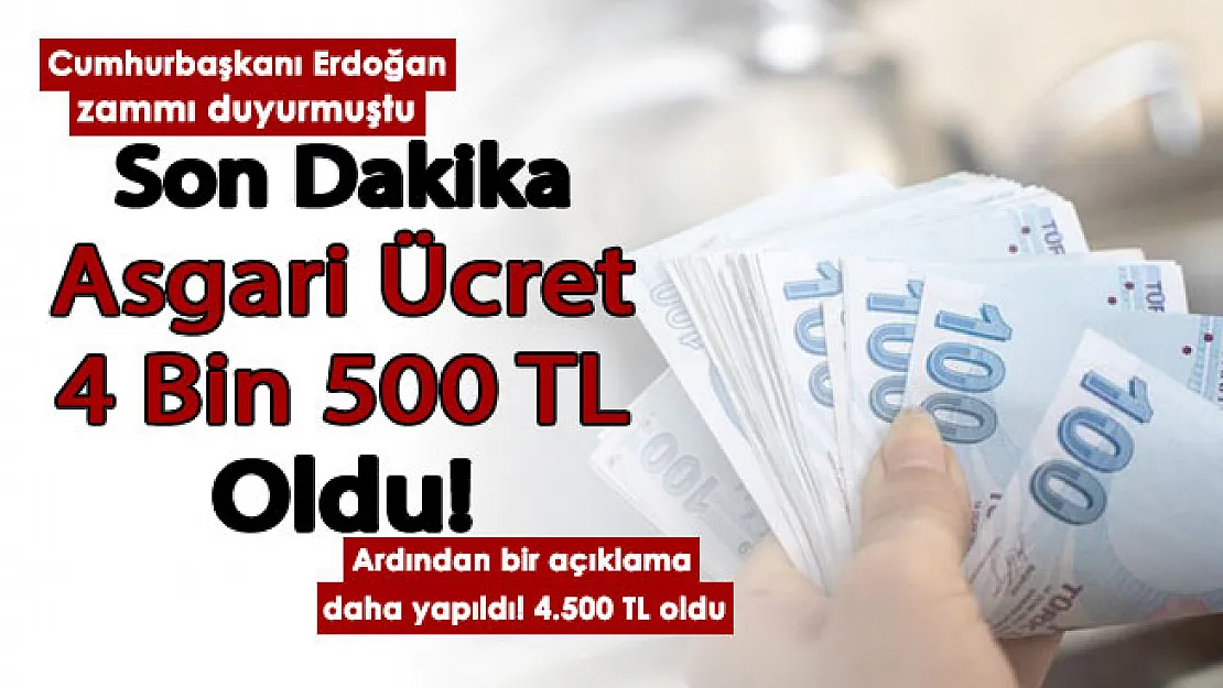Cumhurbaşkanı Erdoğan'ın açıklamasından sonra bir açıklama daha geldi: Oralarda çalışanlara asgari ücret 4 bin 500 lira oldu