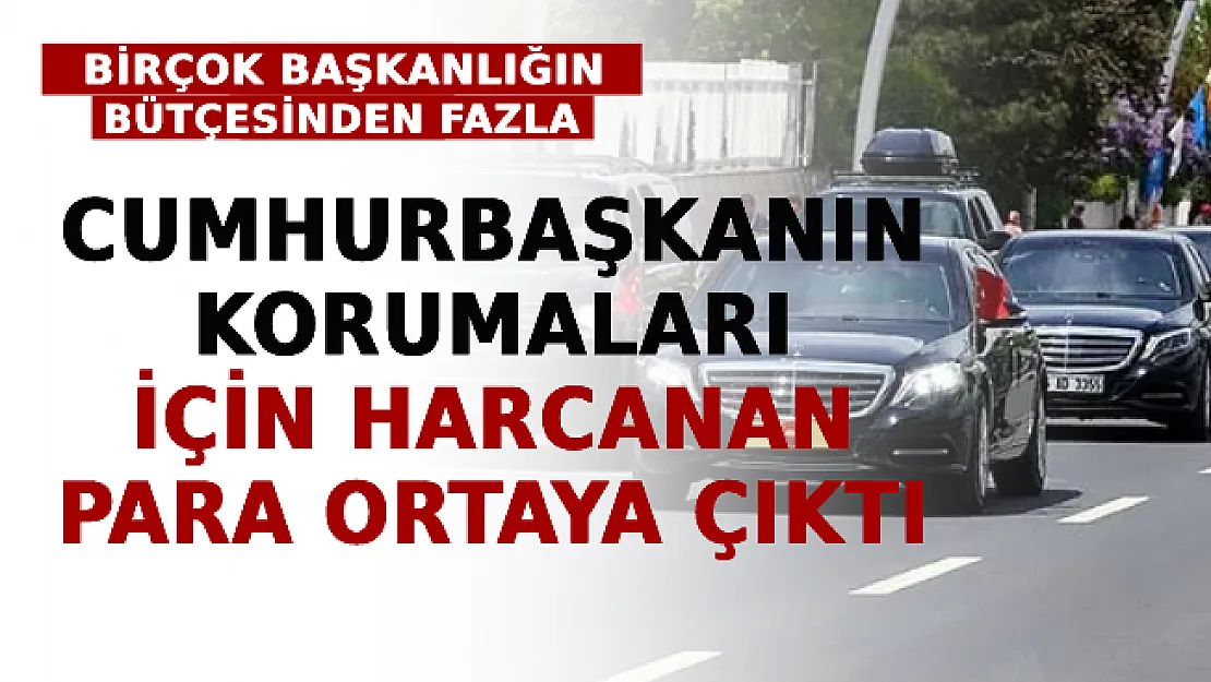 Cumhurbaşkanı Erdoğan'ın Korumaları İçin Harcanan Bütçe Ne Kadar?