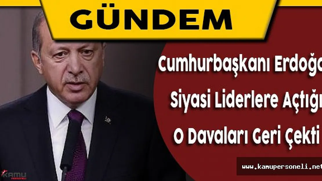 Cumhurbaşkanı Recep Tayyip Erdoğan Tazminat Davalarını Geri Çekti
