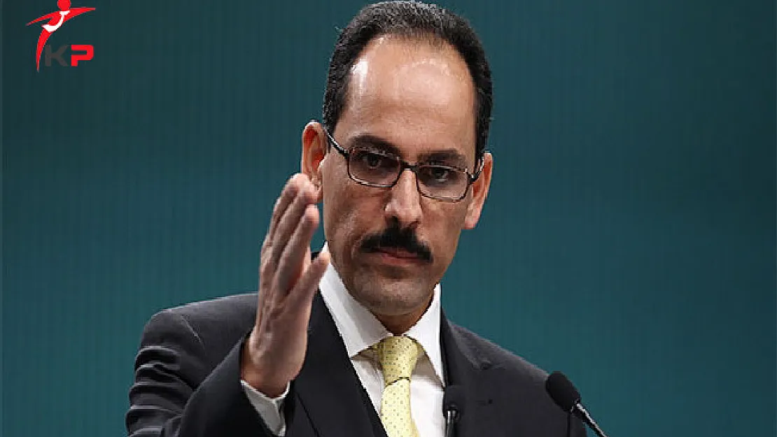 Cumhurbaşkanı Sözcüsü Kalın'dan Referanduma İlişkin Flaş Açıklama