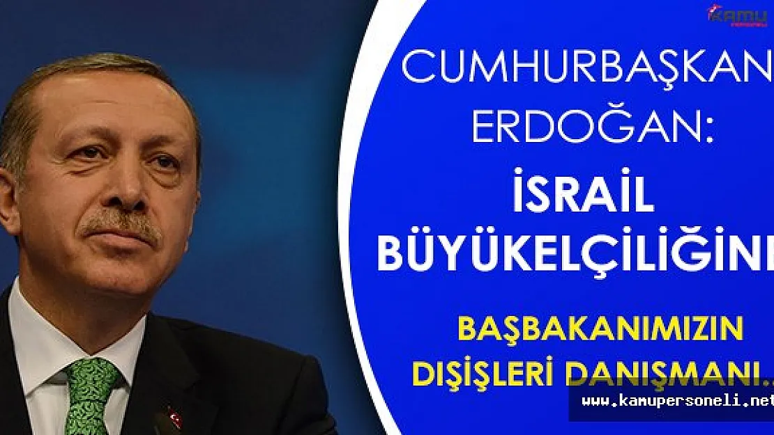 Cumhurbaşkanından İsrail İlişkilerine Yönelik Önemli Açıklama