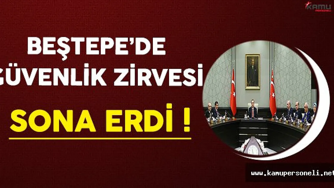 Cumhurbaşkanlığı Külliyesindeki Güvenlik Zirvesi Sona Erdi