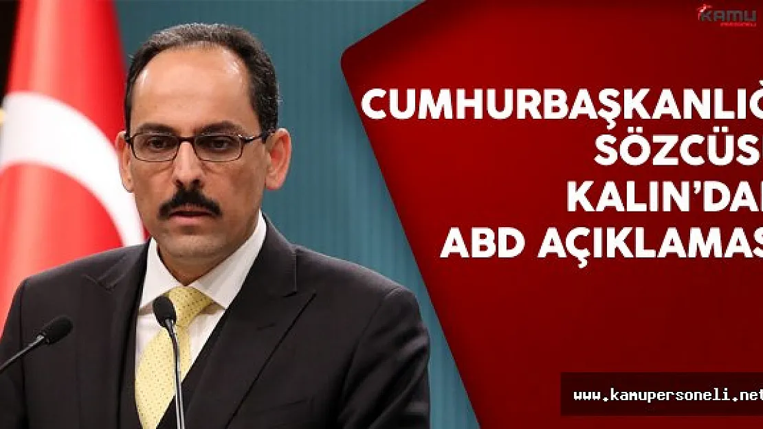 Cumhurbaşkanlığı Sözcüsü İbrahim Kalın: ABD Terörist Gruplarını Meşrulaştırılmaya Son Vermeli