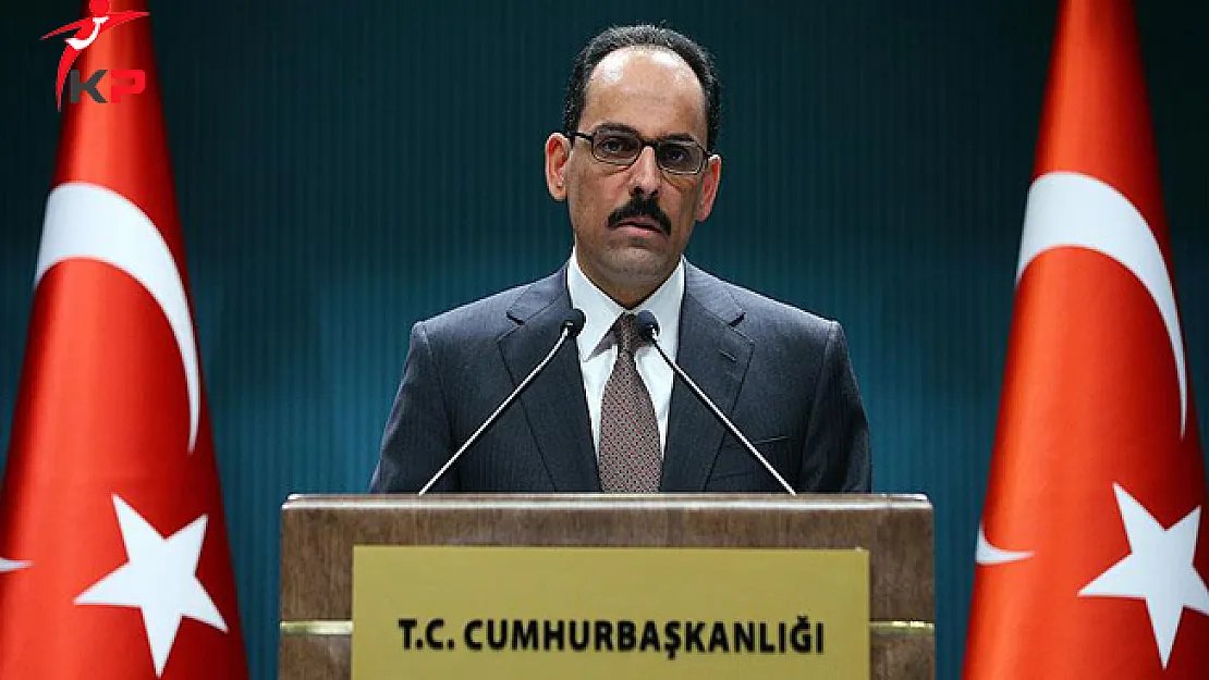Cumhurbaşkanlığı Sözcüsü Kalın: İsviçre Hükümeti Terör Örgütlerine Destek Vermeyi Bıraksın