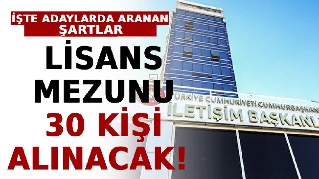 Cumhurbaşkanlığı'na Lisans Mezunu 30 Kişi Alınacak! İşte Adaylarda Aranan Şartlar