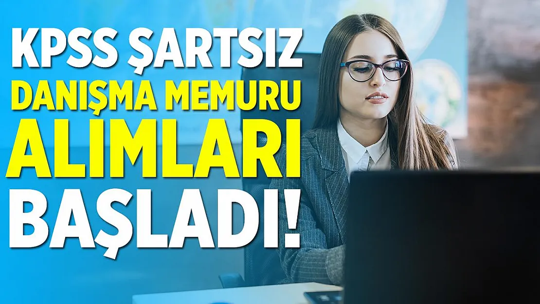 Daimi Danışma Memuru alımları başladı! 18 yaşını tamamlamış adaylar başvuruda bulunabilir!