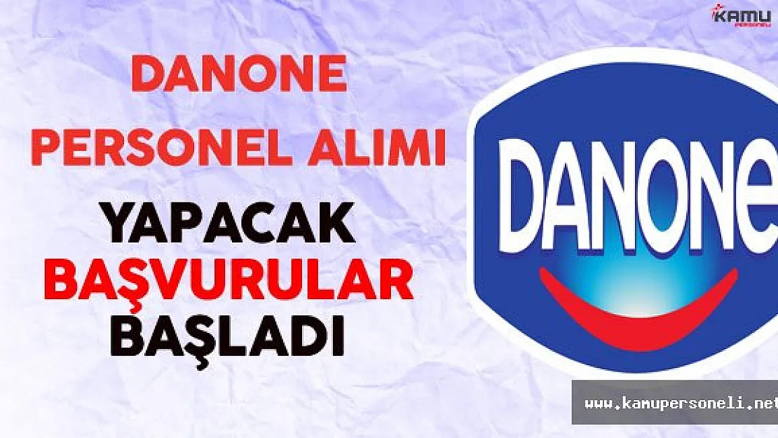 Danone Çok Sayıda Personel Alımı Yapıyor !