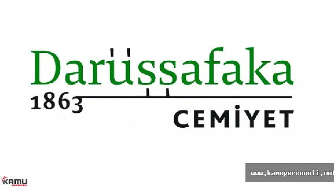 Darüşşafaka Eğitim Kurumları Personel Alımı Devam Ediyor