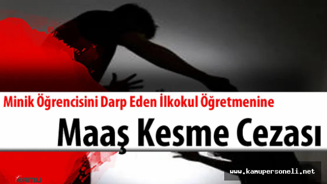 Dayakçı Öğretmen için Maaş Kesme Cezası