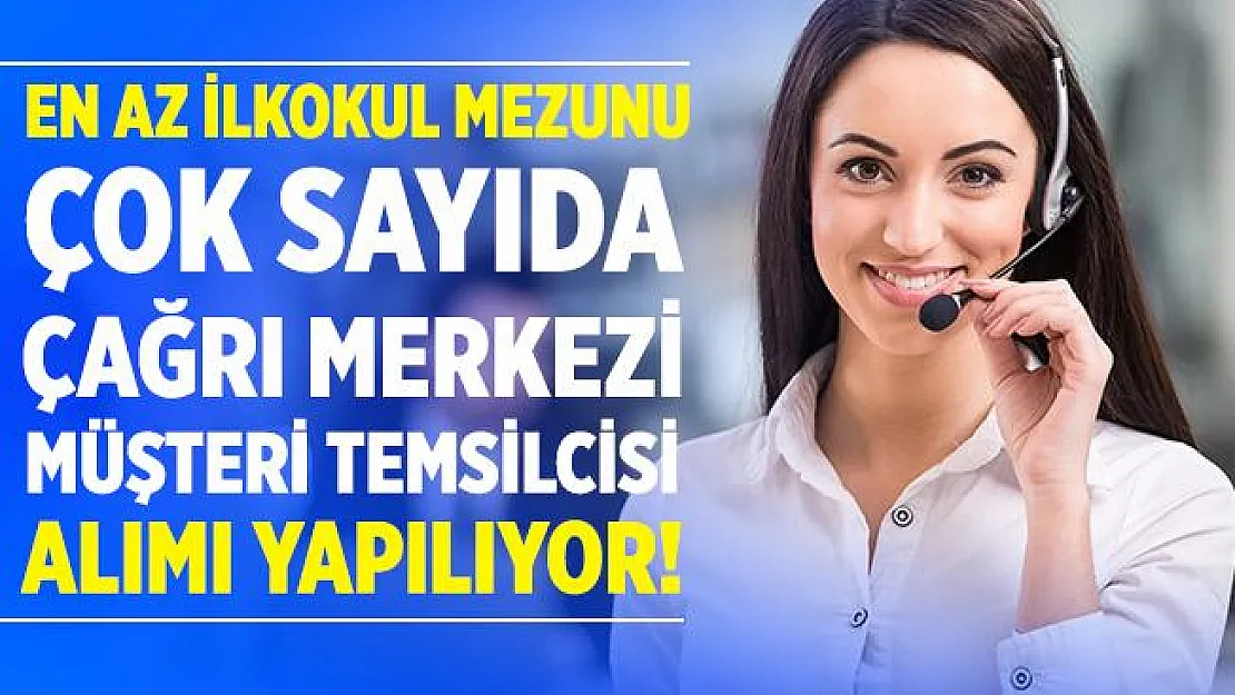 Deneyimli deneyimsiz çok sayıda çağrı merkezi müşteri temsilcisi alınıyor! Online başvuru ekranı