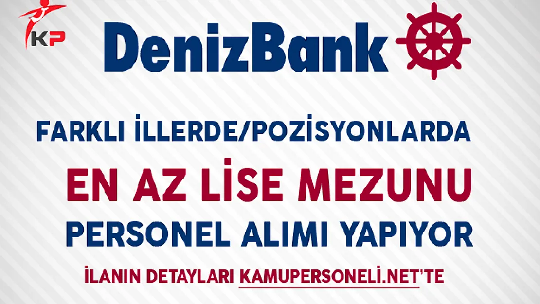 Denizbank Kasım Ayı Personel Alım İlanı