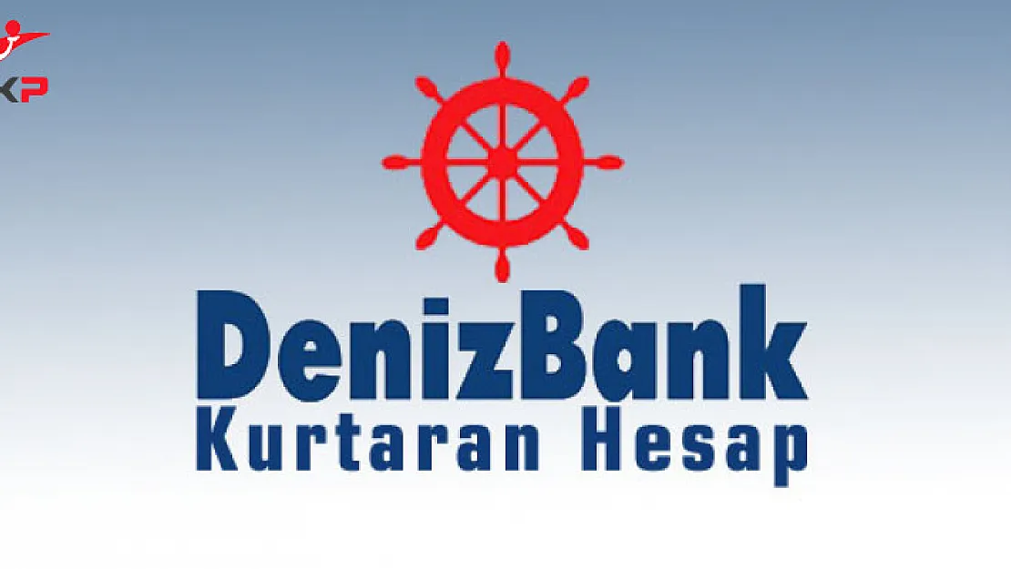 Denizbank Kurtaran Hesap