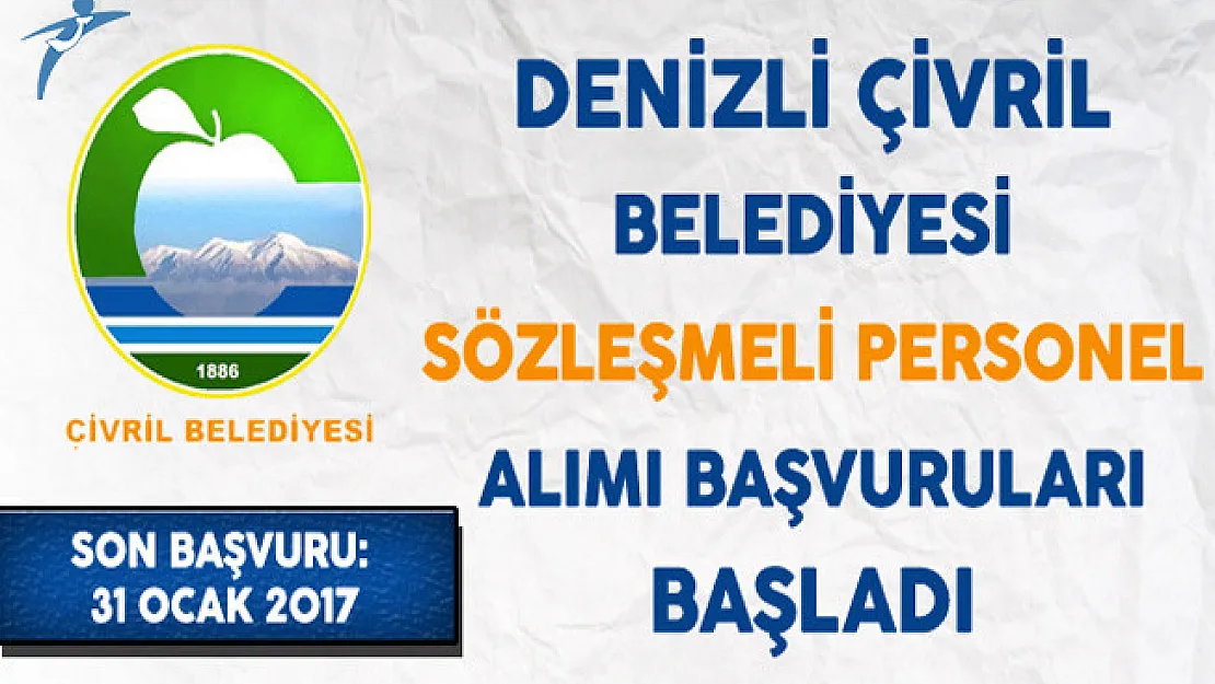 Denizli Çivril Belediyesi Sözleşmeli Personel Alımı Başvuruları Başladı