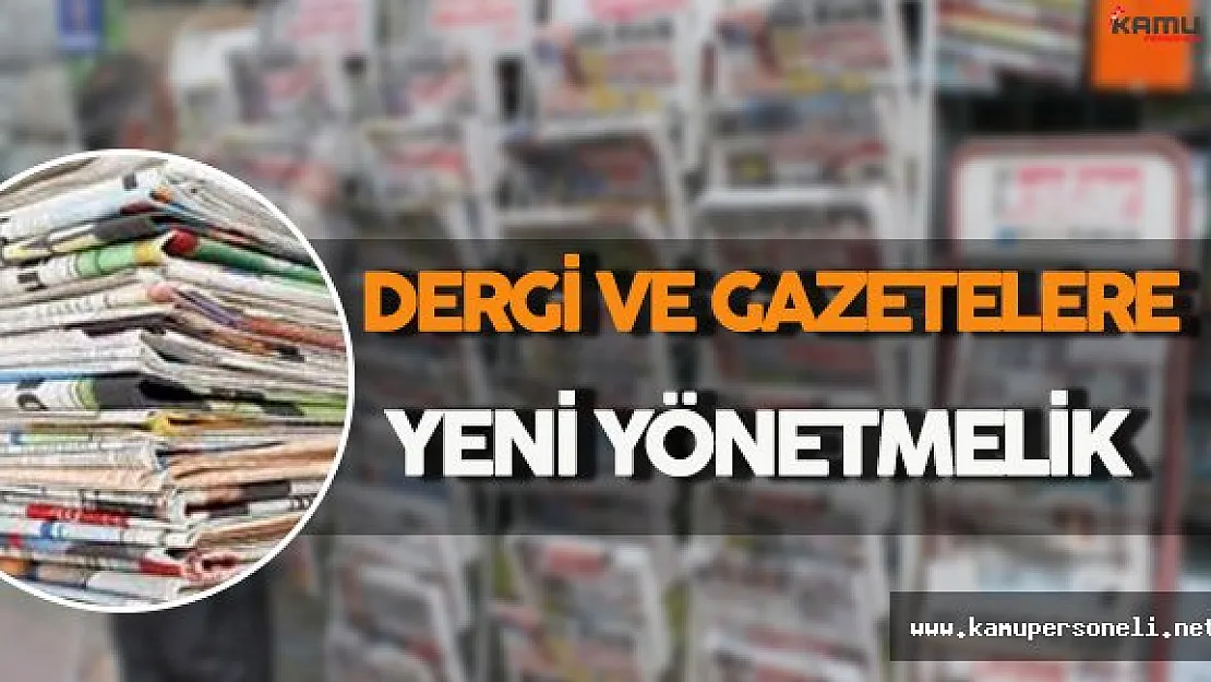 Dergi ve Gazetelere Yeni Yönetmelik