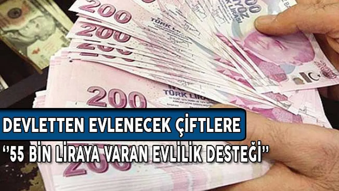 Devlet Evlenmek İsteyen Gençlere 55 Bin TL'ye Varan Evlilik Desteği (Başvuru Şartları)