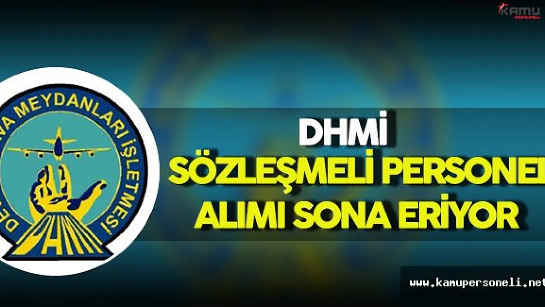 Devlet Hava Meydanları İşletmesi Sözleşmeli Personel Alım Sürecinde Sona Gelindi