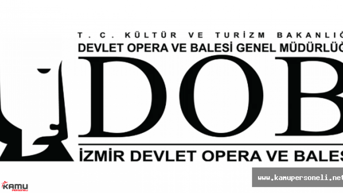 Devlet Opera ve Balesi Sözleşmeli Sanatçı Alımı İlanı