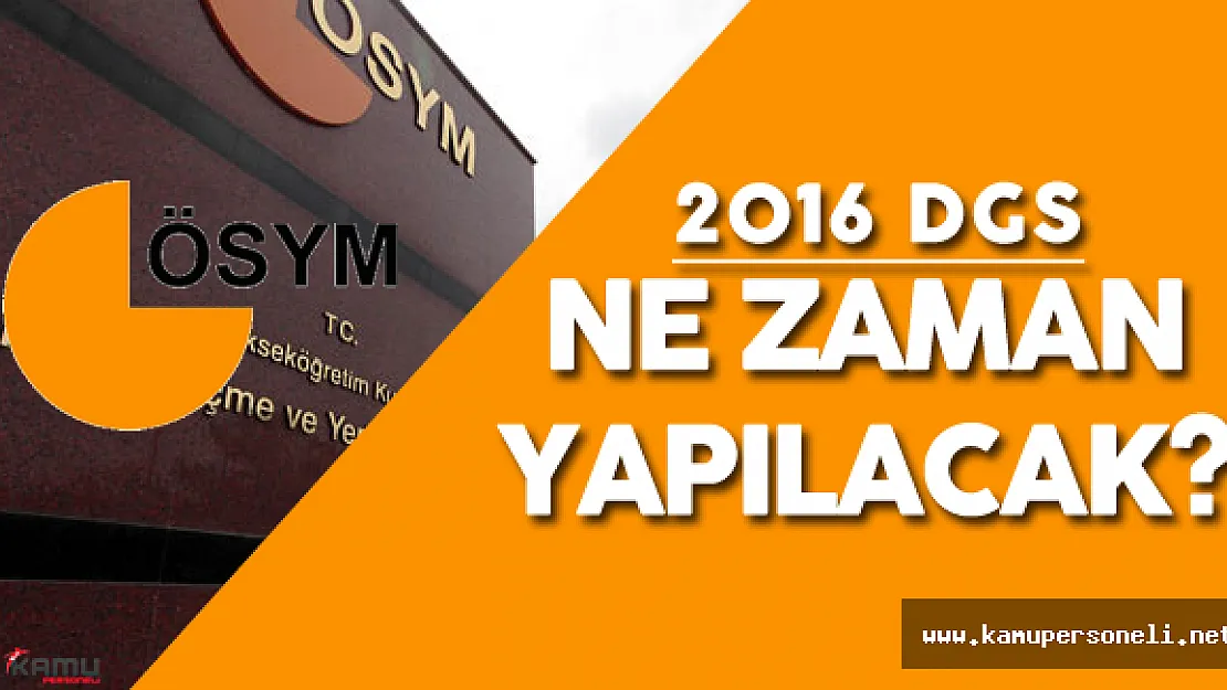 DGS Heyecanı için Geri Sayım Başladı - DGS Ne Zaman Yapılacak?
