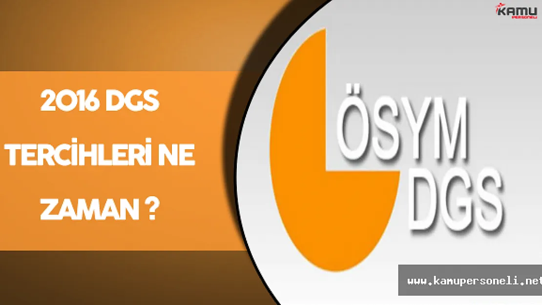 DGS Sonuçları Açıklandı, Sıra Tercih İşlemlerinde
