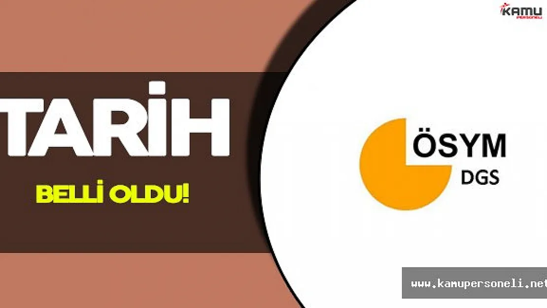 DGS Sonuçlarının Açıklanacağı Tarih Belli Oldu