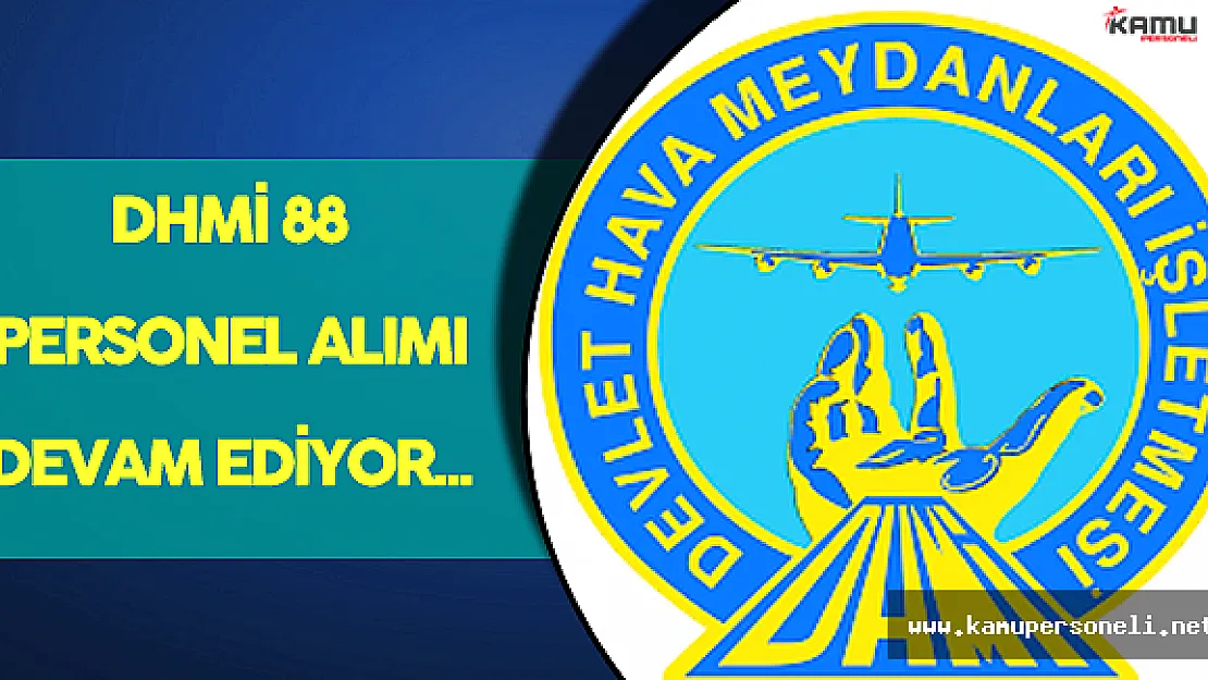 DHMİ Personel Alımı İçin Başvurular Devam Ediyor