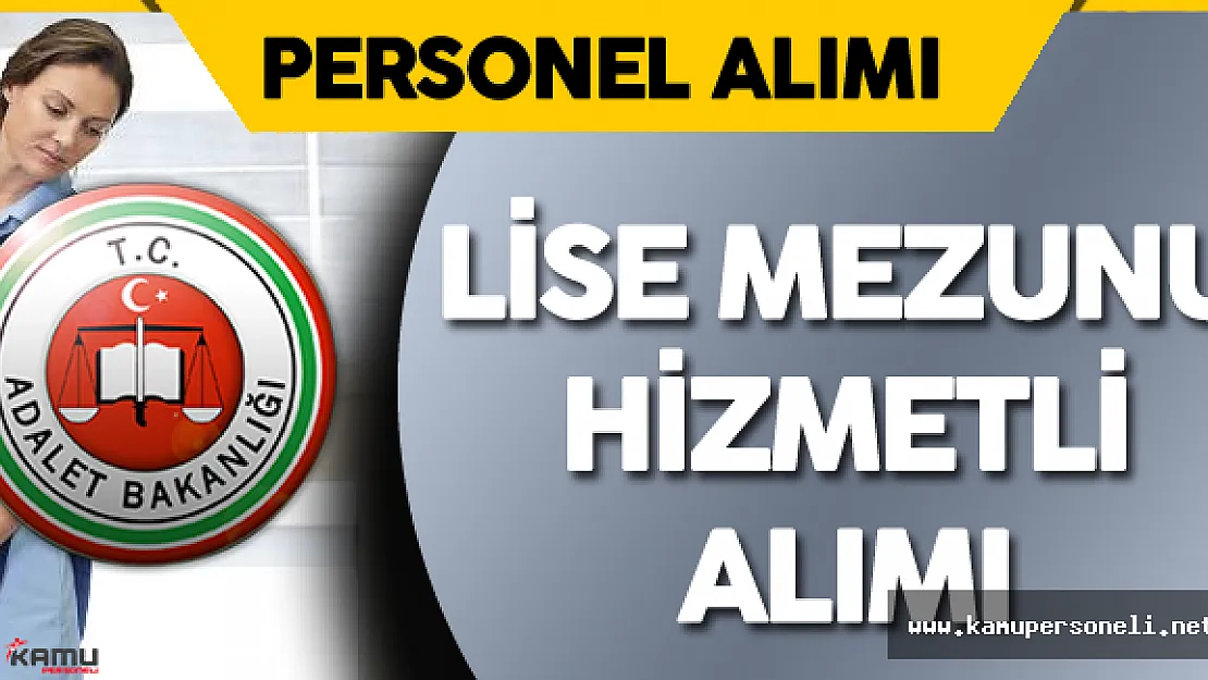 DİKKAT! Lise Mezunu Hizmetli Alımı için Başvurular Sona Eriyor