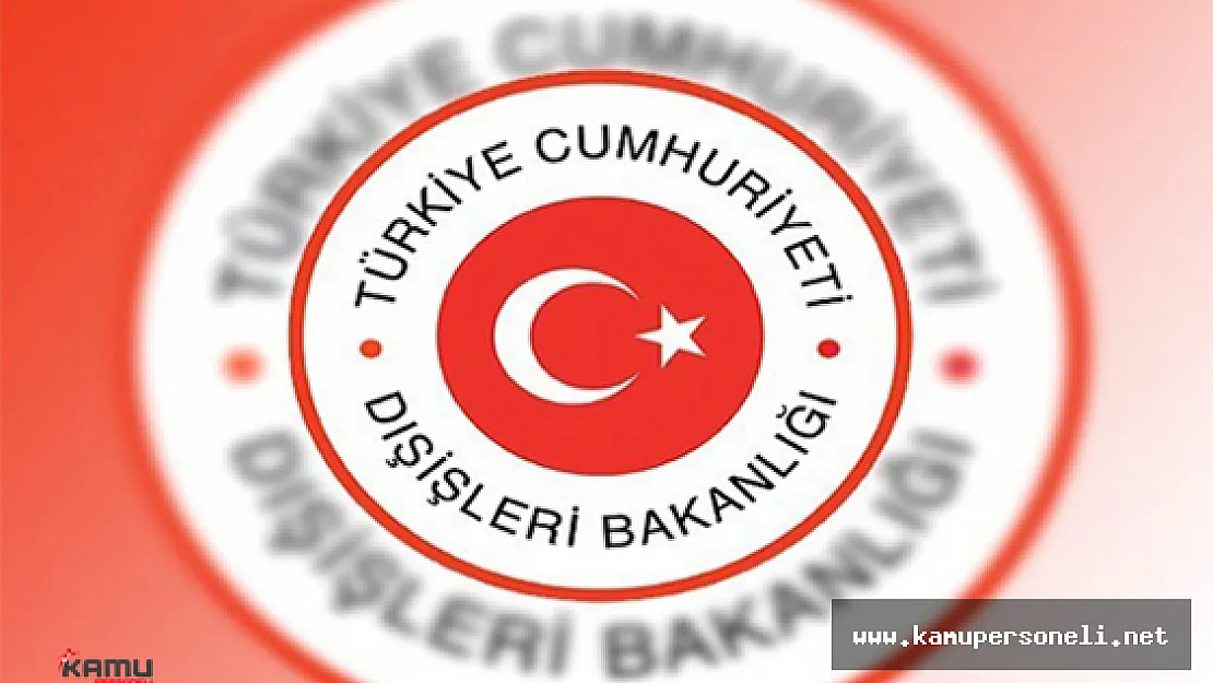 Dışişleri Bakanlığı 1 Sözleşmeli Personel Başvurusunda Son Günler