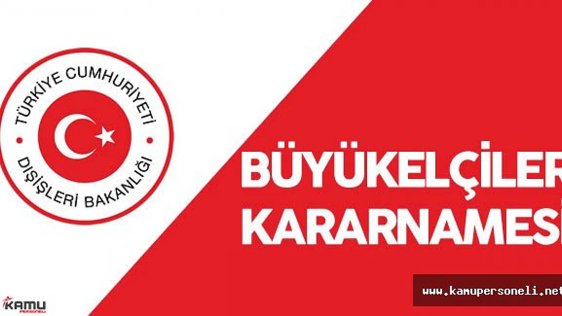 Dışişleri Bakanlığı Büyükelçiler Kararnamesi