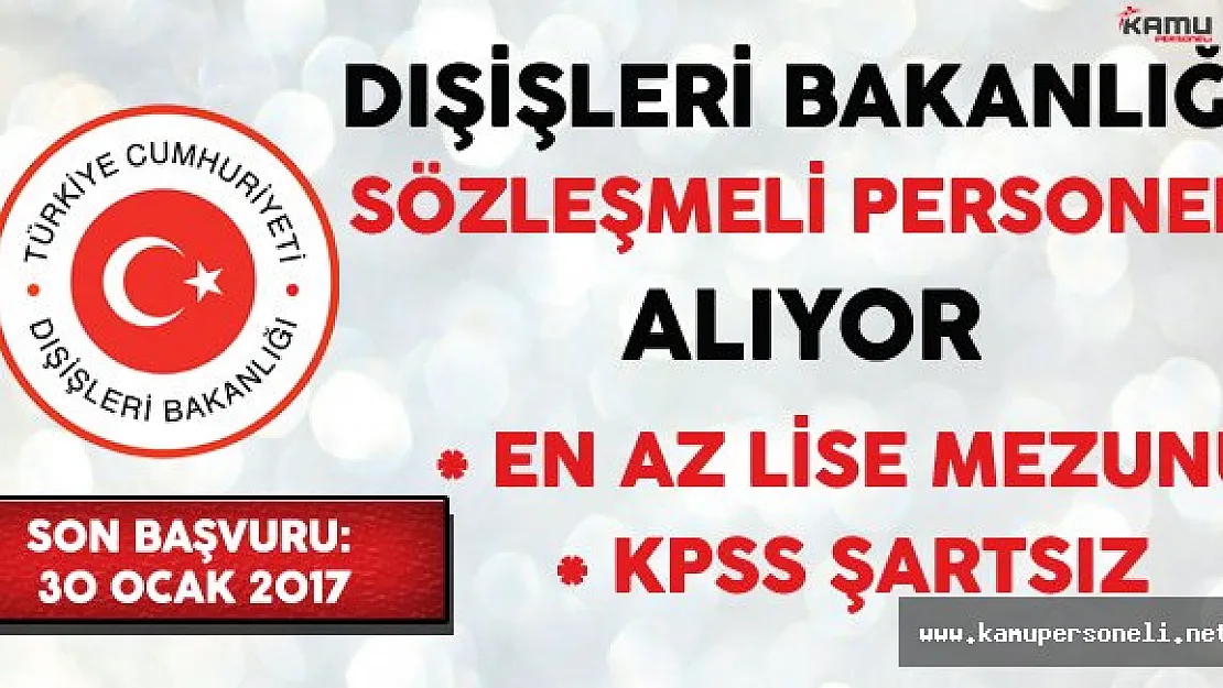Dışişleri Bakanlığı Personel Alım İlanı 2017