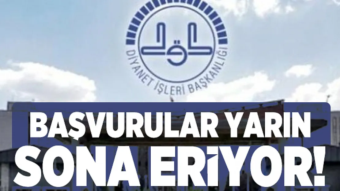 Diyanet 5 bin personel alımı başvuruları yarın sona eriyor!